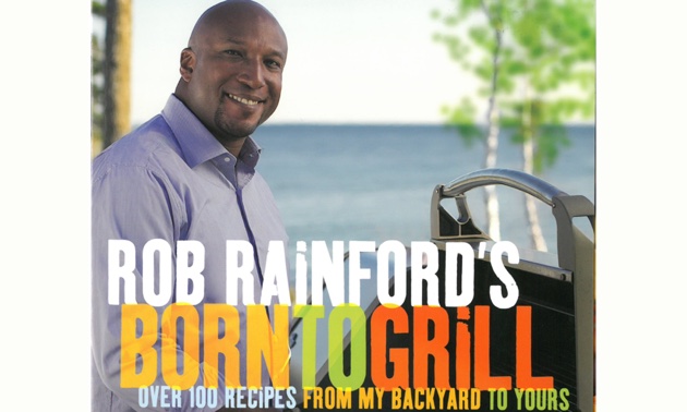 The cover of Rob Rainford's Born to Grill cookbook. 