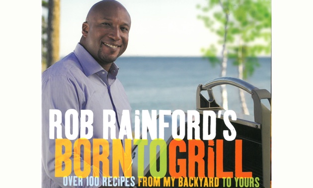 The cover of Rob Rainford's Born to Grill cookbook.