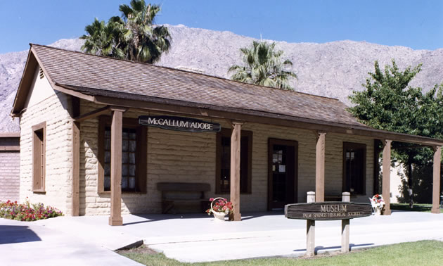 The McCallum Adobe in Palm Springs. 