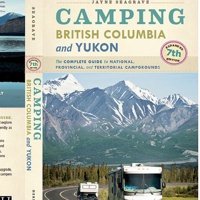 Cover of the Camping British Columbia and Yukon. The complete guide to Nationa, Provincial and Territorial campgrounds book.